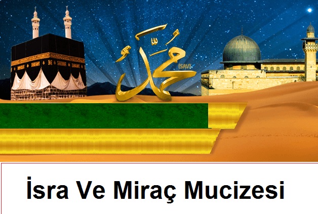 hz muhammed isra ve mirac mucizesi sadece iman gerek